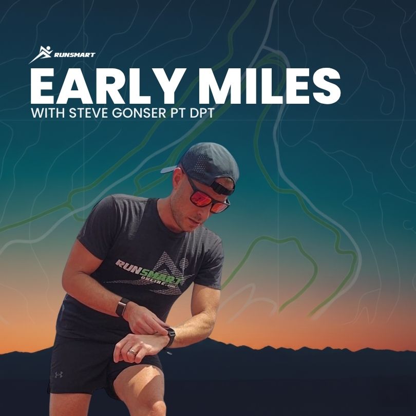 Early Miles with Steve Gonser — podcast cover art